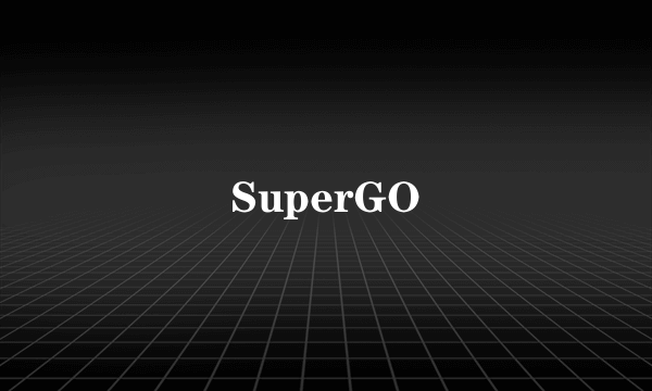 什么是SuperGO