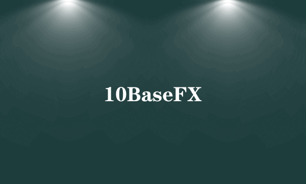 10BaseFX