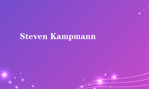 Steven Kampmann