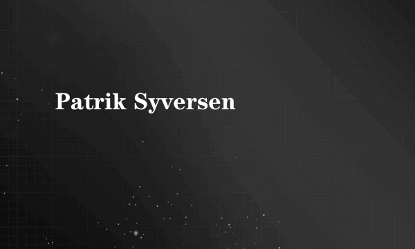 Patrik Syversen