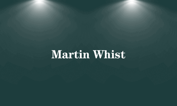 Martin Whist