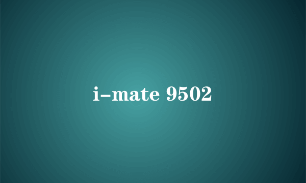 i-mate 9502