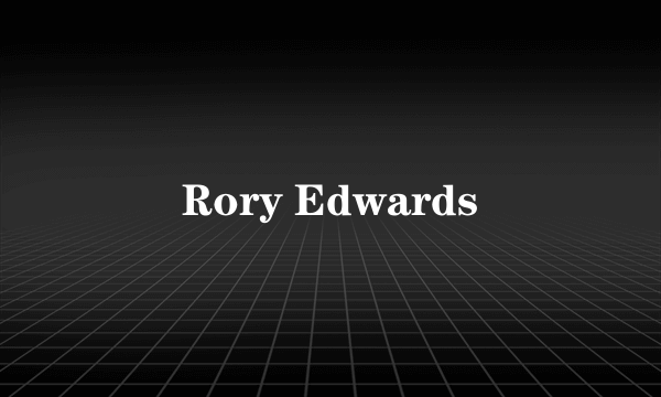 Rory Edwards