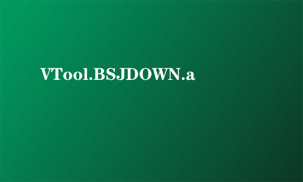 VTool.BSJDOWN.a