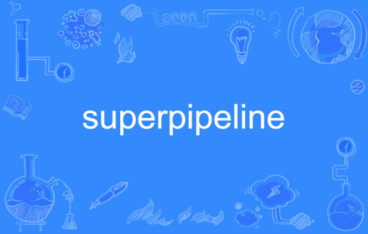 superpipeline