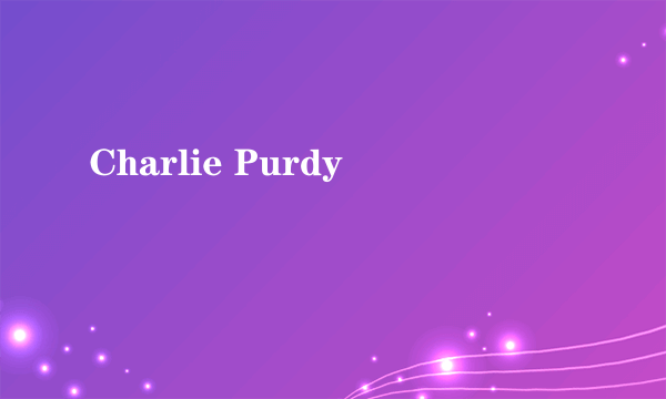 Charlie Purdy