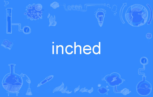 inched