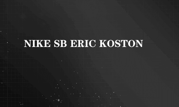 NIKE SB ERIC KOSTON