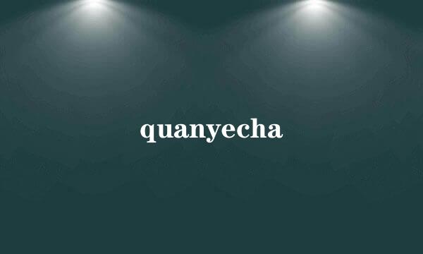 quanyecha