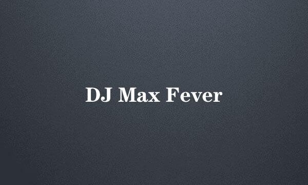 DJ Max Fever