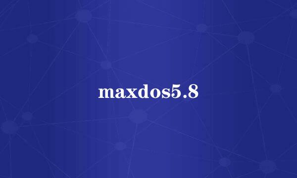 maxdos5.8