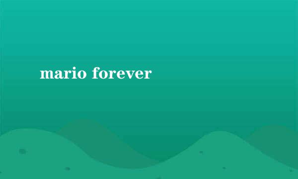 mario forever