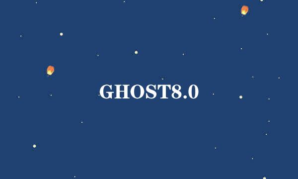 GHOST8.0