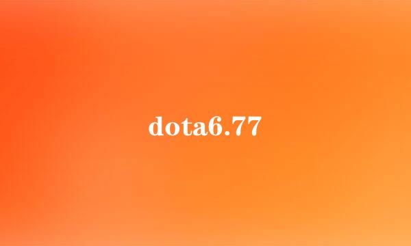 dota6.77