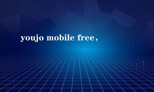 youjo mobile free，