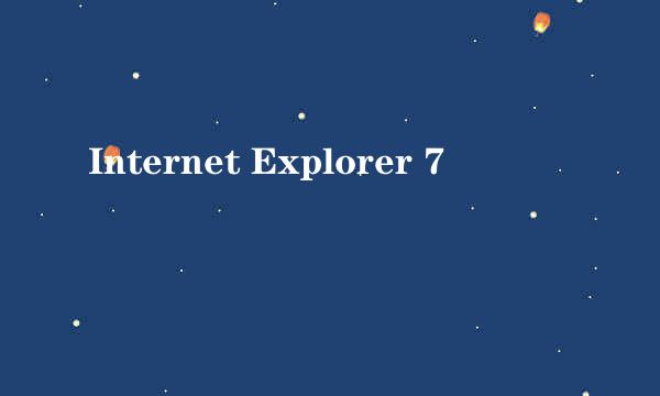 Internet Explorer 7