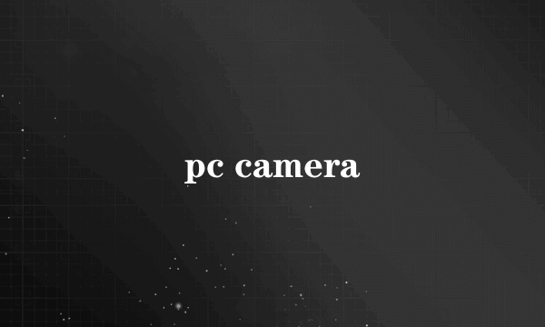 pc camera