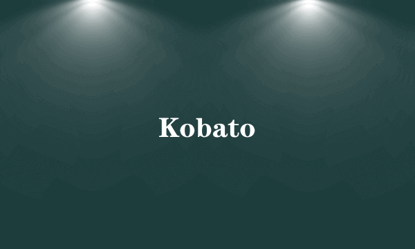 Kobato