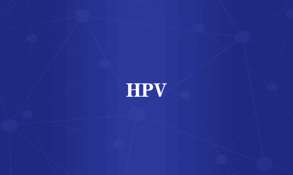 HPV