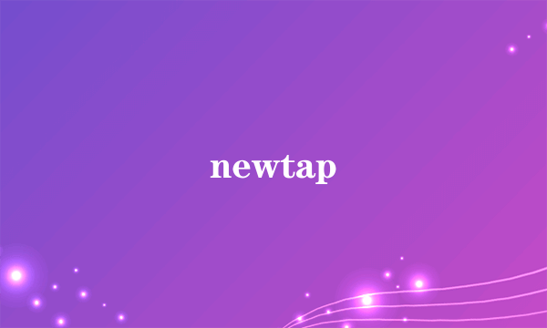 newtap