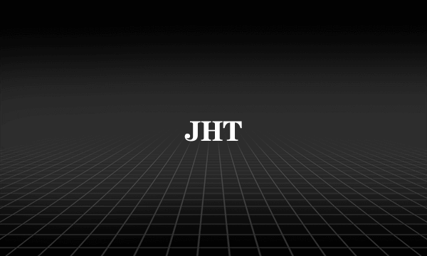 JHT